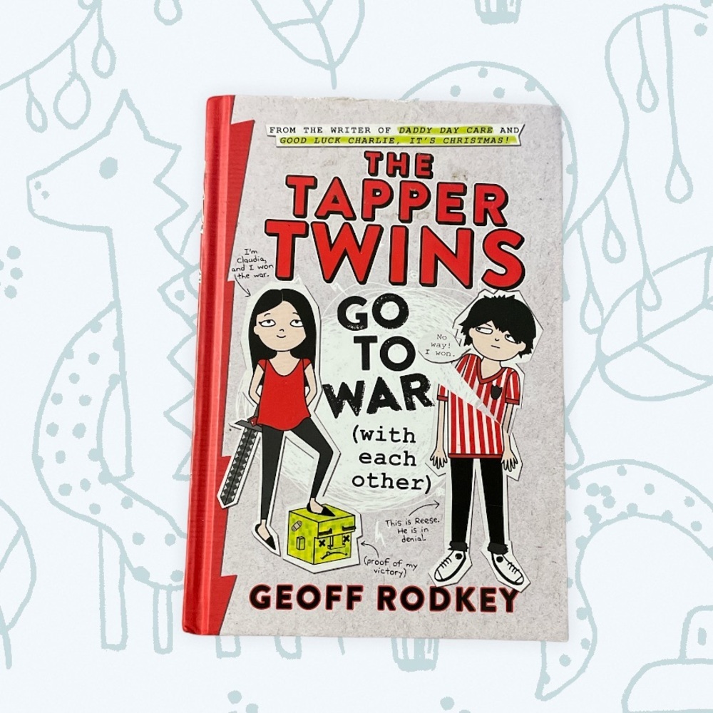 The Tapper Twins Go to War (With Each Other) Hardcover Children Book